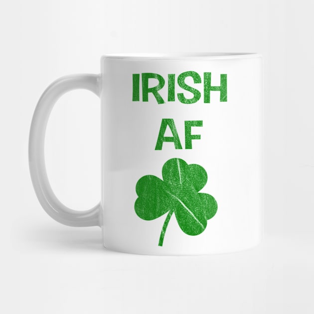 Funny St Patrick Paddy's Day Irish AF by familycuteycom